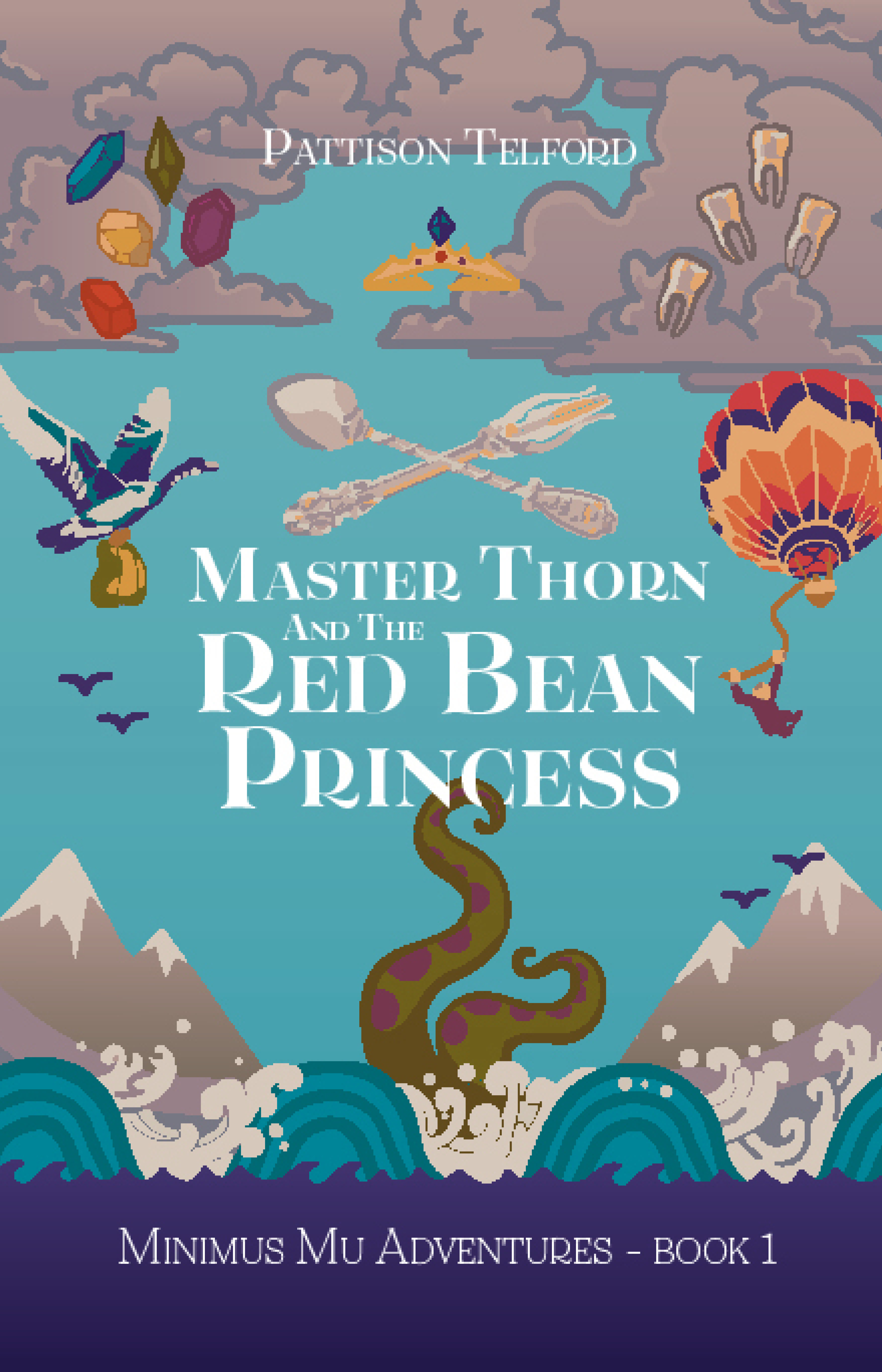 Master Thorn and the Red Bean Princess (Minimus Mu Adventures Book 1)