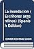 La inundación (Escritores a...
