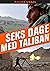 Seks dage med Taliban