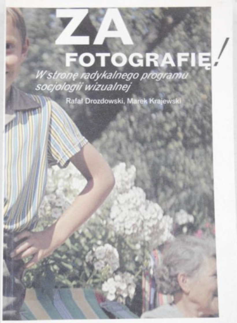Za fotografię! W stronę radykalnego programu socjologii wizualnej