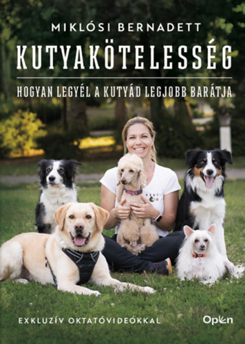 Kutyakötelesség: Hogyan legyél a kutyád legjobb barátja