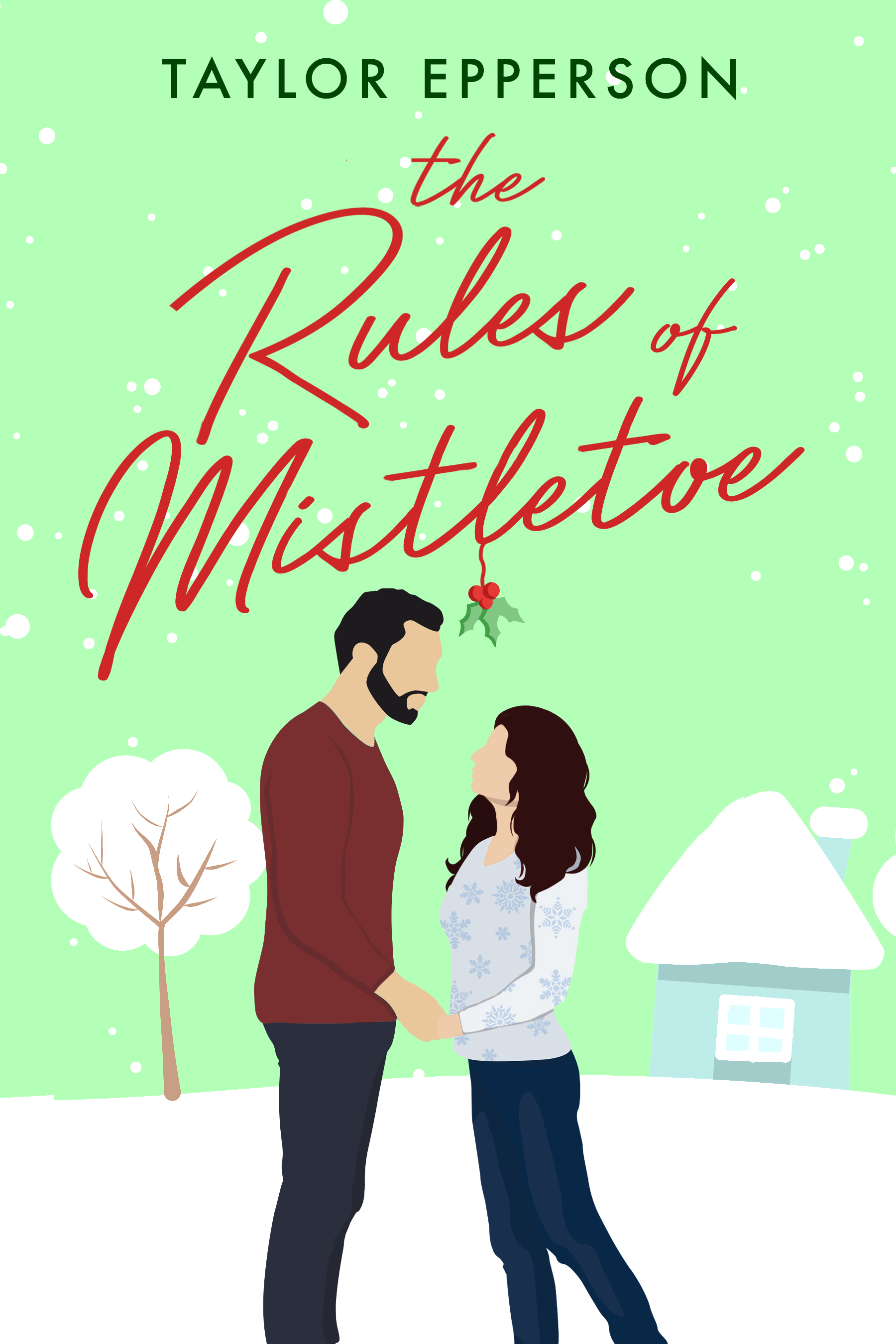 The Rules of Mistletoe (The Nelson Sisters Book 2)