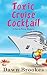 Toxic Cruise Cocktail (A Ra...