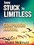 FROM STUCK TO LIMITLESS COM...