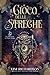 Il Gioco delle Streghe (Le streghe di New York Vol. 2)