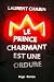 Le prince charmant est une ordure (French Edition)