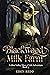 Blackwood Milk Farm: Book 3