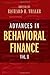 Advances in Behavioral Finance, Volume II (Roundtable Series in Behavioral Economics)