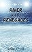 River and the Renegades