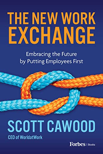 The New Work Exchange: Embracing the Future by Putting Employees First (Kindle Edition)
