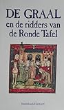 De Graal en de ridders van de Ronde Tafel (Dutch Edition)