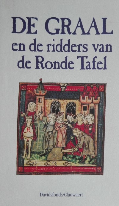 De Graal en de ridders van de Ronde Tafel (Hardcover)