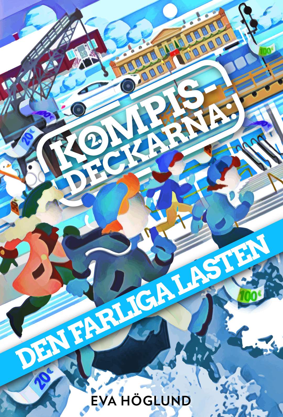 Den farliga lasten (Kompisdeckarna, #2)