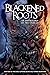 Blackened Roots: An Antholo...
