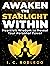 Awaken the Starlight Within: Heartfelt Wisdom to Reveal Your Personal Power (Essential Wisdom: Inspiring Quotes, Lessons, & Guides to Live Your Life By Book 5)