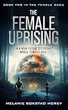 The Female Uprising