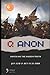 Q Anon: Unveiling the Hidde...