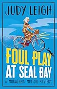 Foul Play at Seal Bay (Morwenna Mutton Mystery, #1)