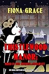 Thistlewood Manor...