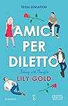 Amici per diletto...