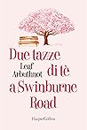 Due tazze di tè a Swinburne Road by Leaf Arbuthnot