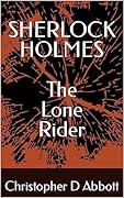 SHERLOCK HOLMES The Lone Rider