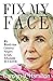 Fix My Face: My World-class...