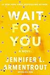 Wait for You (Wait for You, #1) Book cover for Wait for You (Wait for You, #1)
