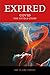 Expired: Covid the untold s...