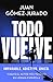 Todo vuelve by Juan Gómez-Jurado