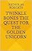 Twinkle Bones The Quest For...