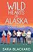 Wild Hearts of Alaska Collection: A Sweet Romantic Comedy Boxed Set