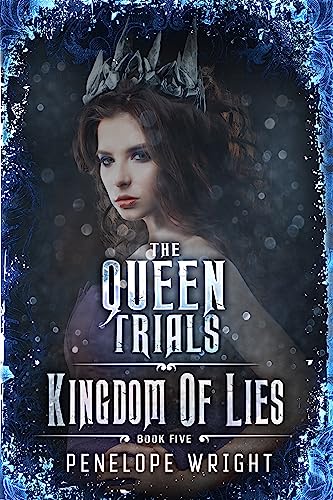 Kingdom of Lies (The Queen Trials #5)