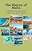 The History of Malta: A Mediterranean Gem of History and Culture
