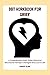 DBT WORKBOOK FOR GRIEF: A Comprehensive Guide Using Dialectical Behavioural Therapy to Navigate from Loss to Life