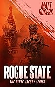 Rogue State: A Dante Jacoby Thriller