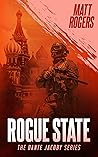 Rogue State: A Da...