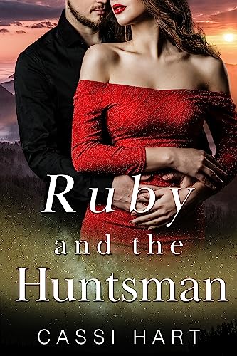Ruby and the Huntsman (Happily Ever After Mountain #4)