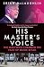 His Master’s Voice by Brian McLaughlin