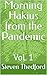 Morning Hakius from the Pandemic by Steven Thedford