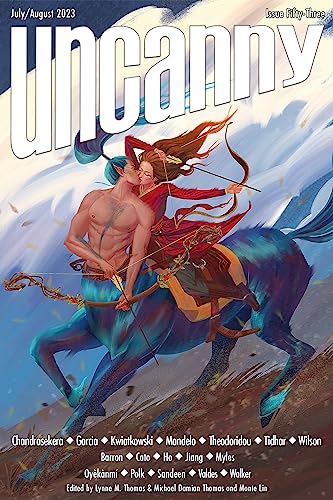 Uncanny Magazine, Issue 53, July/August 2023 (Kindle Edition)