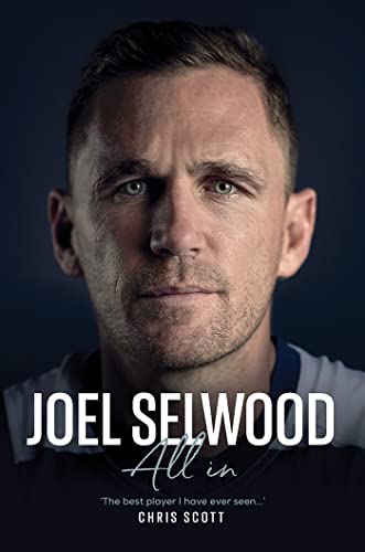 Joel Selwood: All In (Kindle Edition)