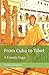 From Cuba to Tibet: A Famil...