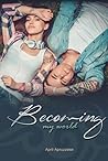 Becoming My World