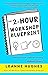 The 2-Hour Workshop Bluepri...
