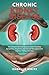 Chronic Kidney Disease : An...