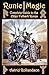 Runic Magic: Complete Guide to the Elder Futhark Runes: Meaning, Ritual Work, and Divination