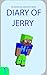 Diary of Jerry 1 by G.R. MacNugget