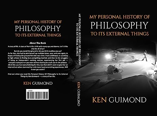 My Personal History of Philosophy to it's External Things (MY PERSONAL HISTORY OF PHILOSOPHY TO ITS EXTERNAL THINGS Book 4)