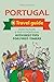 Portugal Travel Guide: How ...